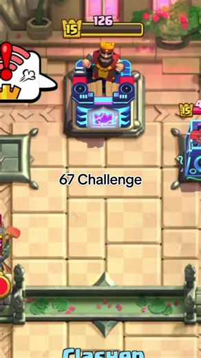 Master the 67 Challenge in Clash Royale