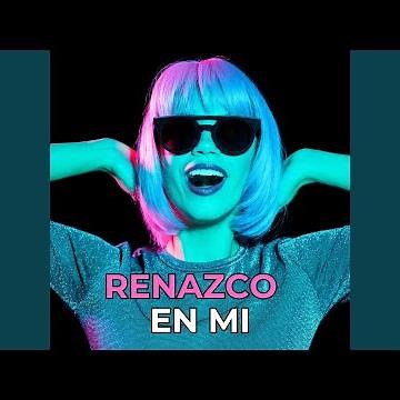 Renazco en Mi