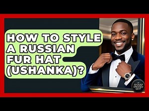 How To Style A Russian Fur Hat (ushanka)? - The Sharp Dressed Gent