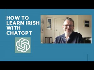 How to Learn Irish with ChatGPT