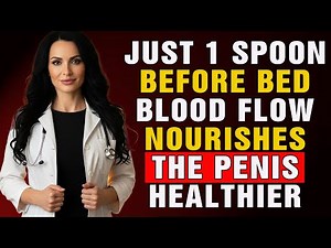 Men Over 60: Just 1 Spoon Before Bed – For Harder Erections, Energy, and Better Sleep