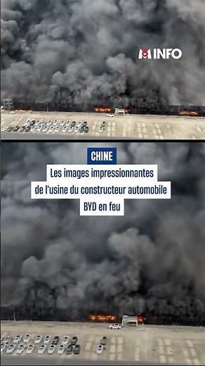 Les images impressionnantes de l'usine du constructeur automobile BYD en feu