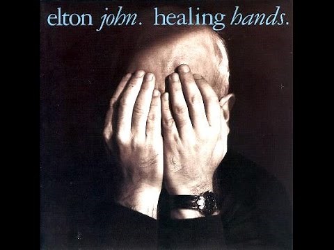 Elton John - Healing Hands (1989) With Lyrics!
