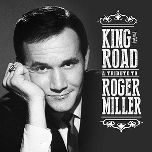 Various Artists: King of the Road -- A Tribute To Roger Miller