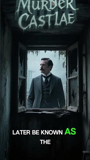 H. H. Holmes: Inside the Murder Castle — America’s First Serial Killer