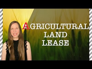 Agricultural LAND LEASE: 6 Things You Should Know