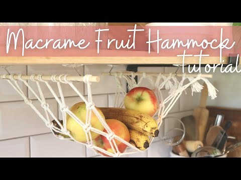 MACRAME FRUIT HAMMOCK | DIY MACRAME FRUIT HAMMOCK | HOW TO MAKE A MACRAME FRUIT HAMMOCK FOR KITCHEN