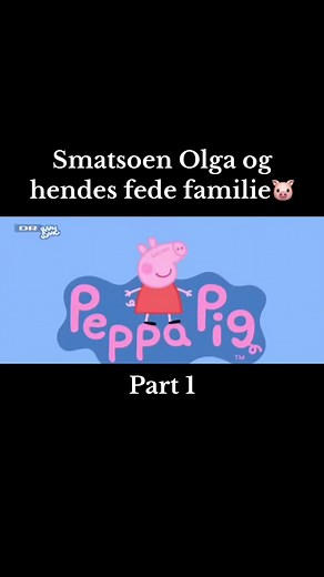 Gurli Gris Meme Parody: Part 1 - Smatsoen Olga og hendes fede familie