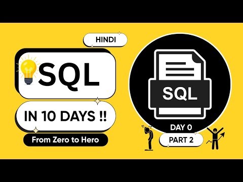 SQL Day 0 Part 2 – SQL Installation & Importing Data | SQL Tutorial in Hindi | Zero to Hero