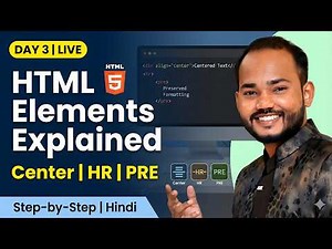 Day 3 LIVE | HTML Elements Explained Centering Content, Horizontal Line, Preserve Formatting