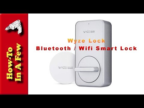HowTo: Wyze Smart Lock Installation and Set-up