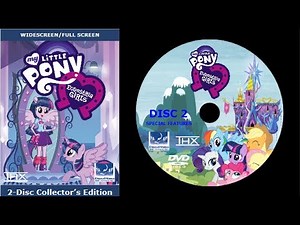 Opening to My Little Pony: Equestria Girls Collector's Edition 2017 DVD (Disc 2)