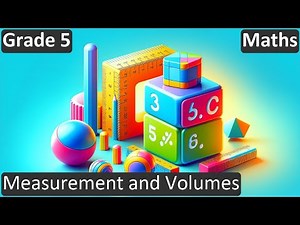 Grade 5 | Maths | Measurement and Volumes | Free Tutorial | CBSE | ICSE | State Board