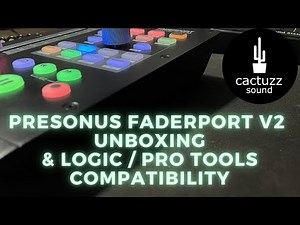 Presonus Faderport V2 UNBOXING & Logic Pro X/Pro Tools SETUP