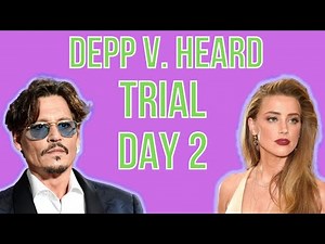 Johnny Depp v. Amber Heard | TRIAL DAY 2