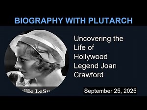 Uncovering the Life of Hollywood Legend Joan Crawford | Biography With Plutarch