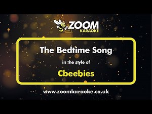 Cbeebies - The Bedtime Song - Karaoke Version from Zoom Karaoke