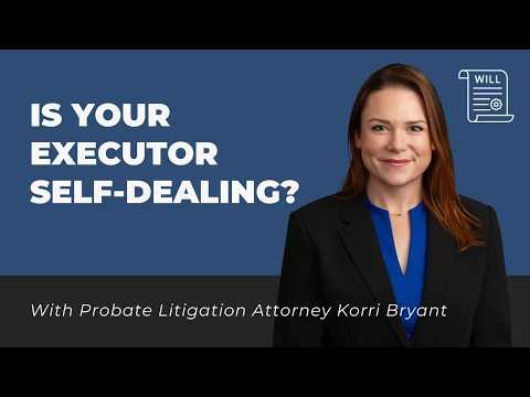 Signs of Self-Dealing and Conflicts of Interest: What Beneficiaries Need to Know