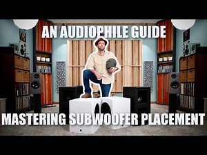 The Ultimate Guide to Audiophile Bass | Mastering Subwoofers!