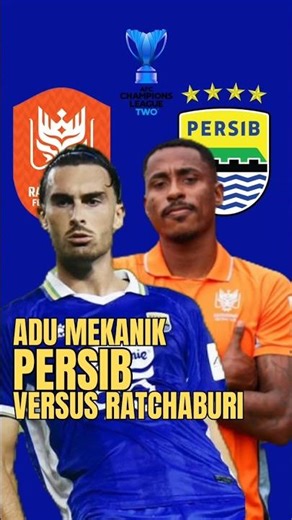 MECHANICAL MATCH...‼️PERSIB BANDUNG VS RATCHABURI FC | AFC CHAMPIONS LEAGUE TWO