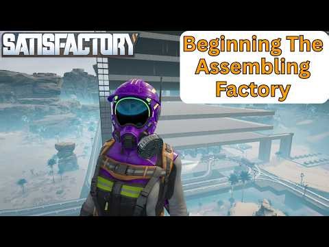 LIVE: Beginning The Assembling Factory | Satisfactory