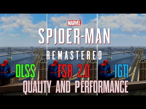 Spider Man Remastered | DLSS vs FSR 2.0 vs IGTI | 1080p, 1440p and 4K