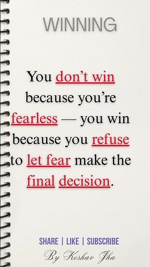 Refuse Fear 💫 Use Courage To Make Decision 🌅🌱QUOTE - WINNING FEARLESS & FINAL DECISION