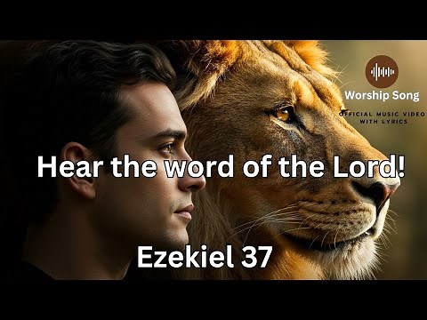 Dry Bones | Ezekiel 37 Worship Song (with Lyrics)