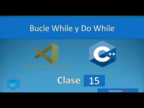 15.Programación en C++ con Visual Studio Code || Bucle While y Do While