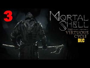 Mortal Shell Series X (DLC) The Virtuous Cycle Gameplay 3 -En Español HD 1080p