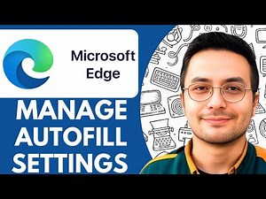 How to Manage Microsoft Edge Autofill Settings - 2025 (Quick Tutorial)