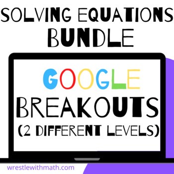 Solving Equations Bundle | Breakout Games for Google Classroom | Middle School