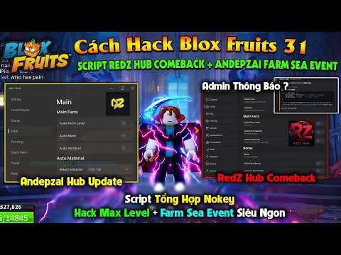 RedZ Hub Và Andepzai Hub Comeback Real ! Cách Hack Blox Fruits Delta X VNG Script Farm Sea Event Vip