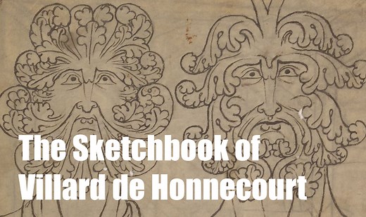 A Window into the Middle Ages: The Sketchbook of Villard de Honnecourt - Medievalists.net