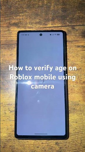 How to verify age on Roblox mobile using camera