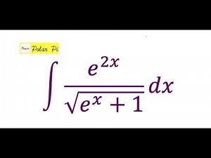 [Fun Challenging Integrals] - Integral e^2x/(Sqrt(e^x+1)))