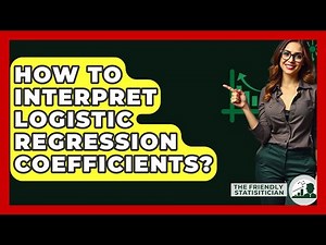 How To Interpret Logistic Regression Coefficients? - The Friendly Statistician