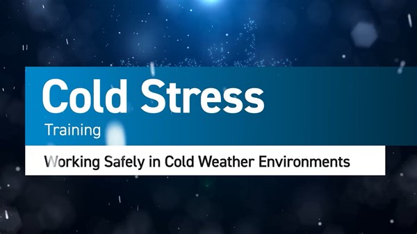 Cold Stress Training: Working Safely in Cold Weather Environments