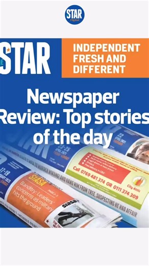 These are the stories making headlines in the Star today #starkenyanews #newspaperreview | The Star, Kenya