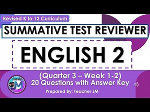 ENGLISH 2 QUARTER 3 WEEK 1 AND 2 SUMMATIVE TEST REVIEWER