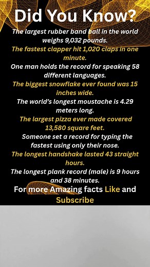 9 Mind-Blowing World Record Facts You Won’t Believe. Get ready for some unbelievable world records that will leave you shocked! 😲 From the heaviest rubber band ball to the longest plank ever held, these quick and fun facts will blow your mind. Perfect for your “Did You Know?” audience—short, amazing, and super engaging! Watch till the end for the craziest records ever set on Earth! 🌎 | Did You Know Facts