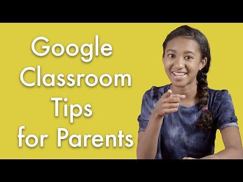 Google Classroom tips for parents