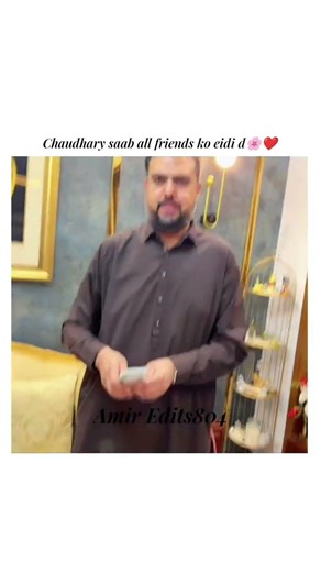 chaudhary saab ne all friends ko eidi d❤🌸|#videoediting |@AmirEdits804