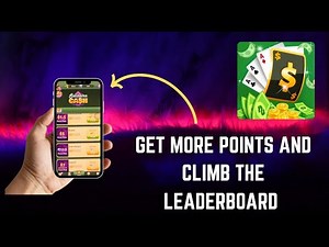 How to Get More Points and Climb the Leaderboard : Solitaire Cash Hacks - 2025