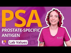 Prostate-Specific Antigen (PSA): Adult Lab Values for Nursing Students | @LevelUpRN