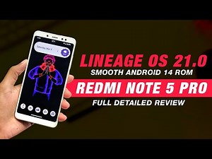 Lineage OS 21.0 For Redmi Note 5 Pro | Android 14 | Smooth Rom | Full Detailed Review