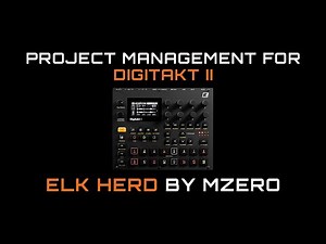 The live saver for Digitakt II // Elk Herd Project & Sample Management Tool by mzero