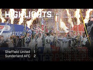 Promoted To The Premier League | Sheffield United 1 - 2 Sunderland AFC | EFL Championship Highlights