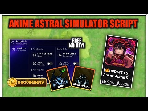 Anime Astral Simulator Script Hack Fast Auto Farm, Auto Star, Auto Raid | Mobile & Pc (No Key)