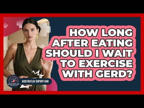 How Long After Eating Should I Wait To Exercise With GERD?